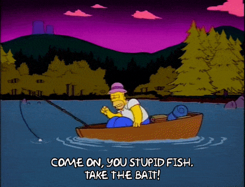 take the bait